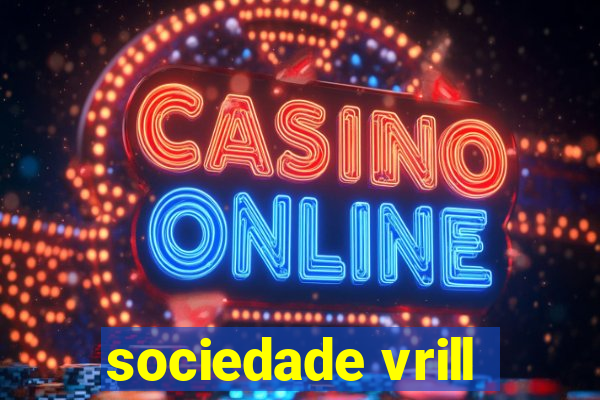 sociedade vrill